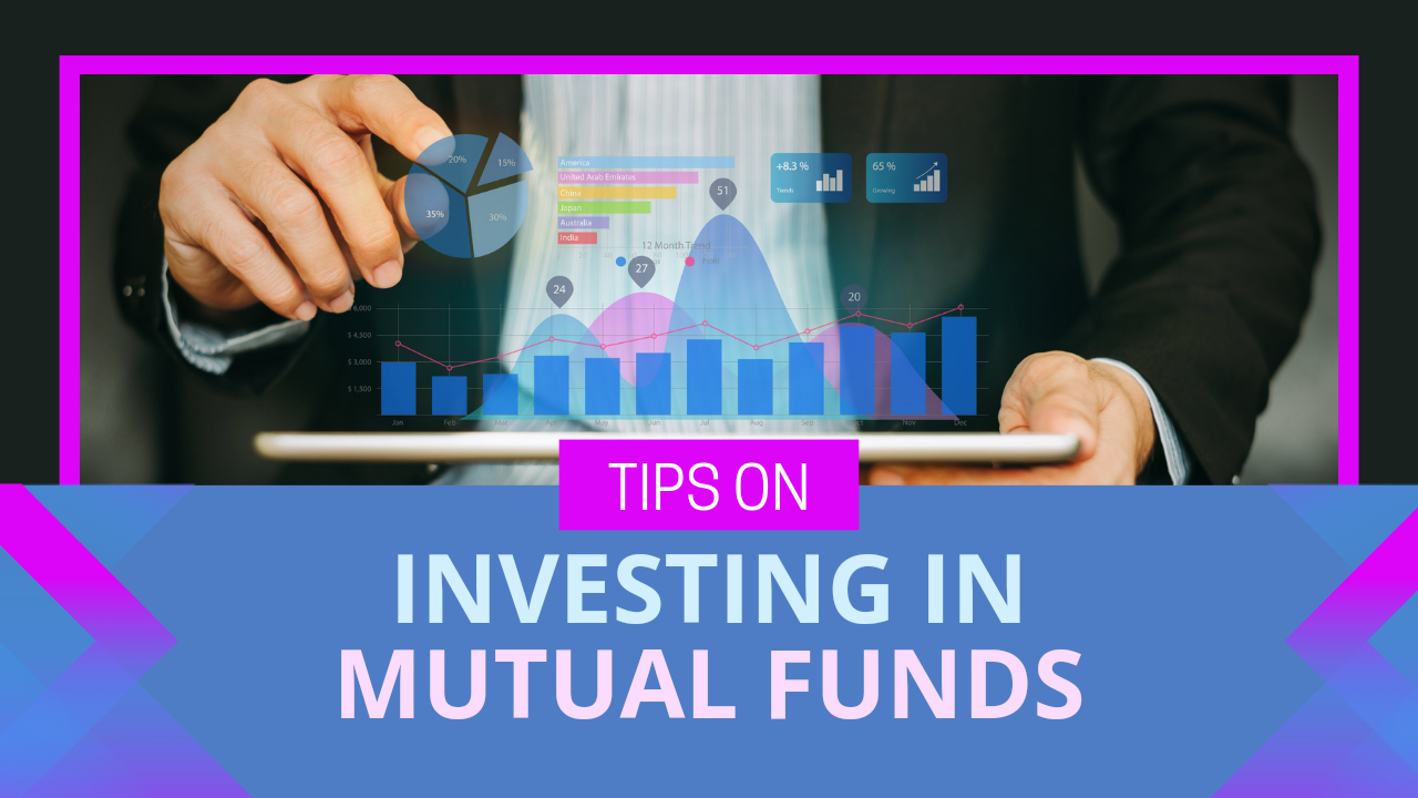 MUCHAL FUND INVESTMENT TIPS