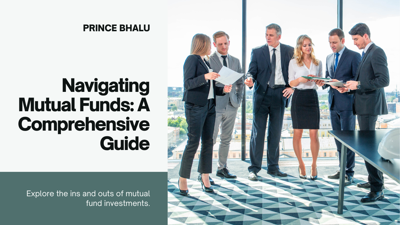 Navigating Mutual Funds: A Comprehensive Guide